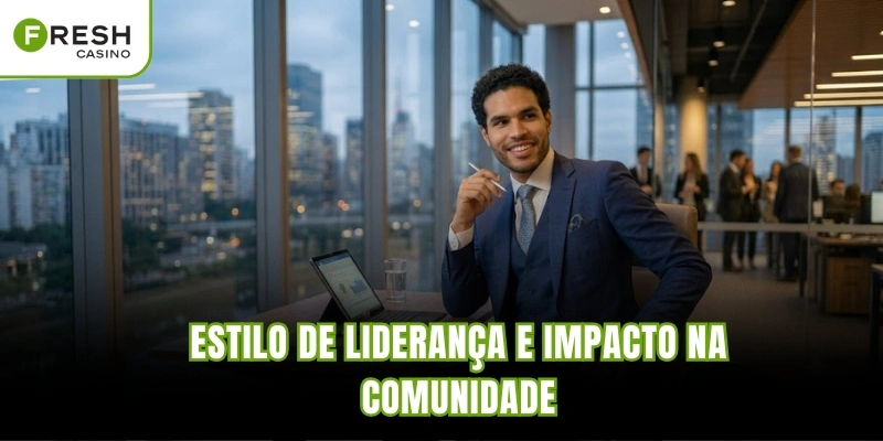 Estilo de liderança e impacto na comunidade
