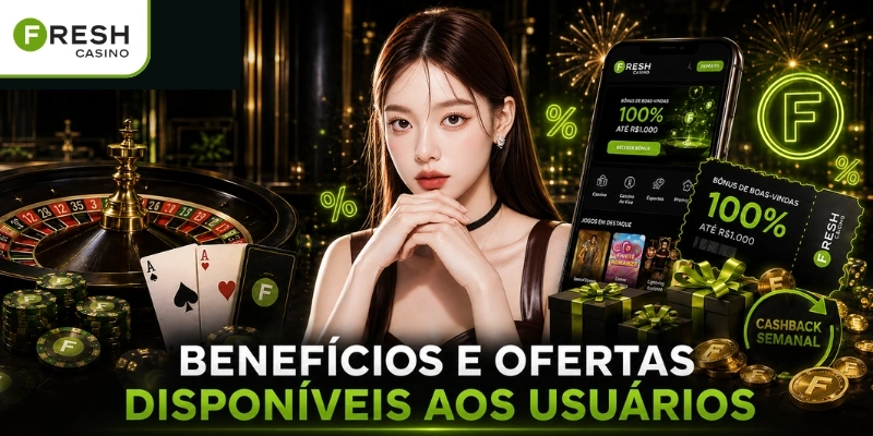 Benefícios e ofertas disponíveis aos usuários